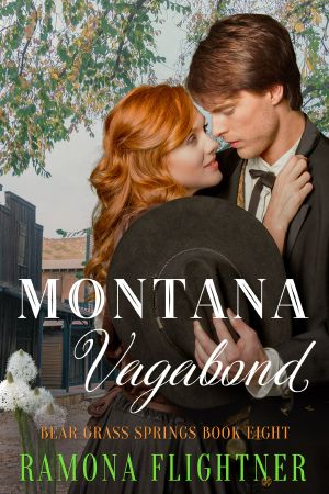 [Bear Grass Springs 08] • Montana Vagabond · Bear Grass Springs, Book Eight